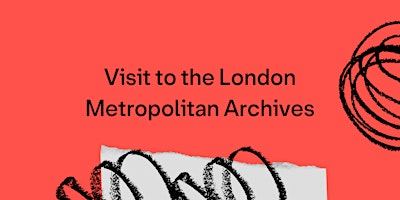 Visit to London Metropolitan Archives primary image