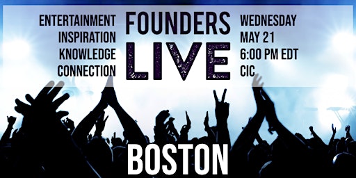 Image principale de Founders Live Boston