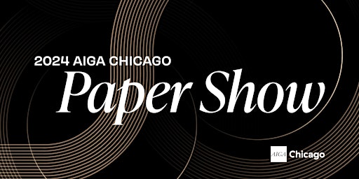 Imagem principal do evento 2024 AIGA Chicago Paper Show
