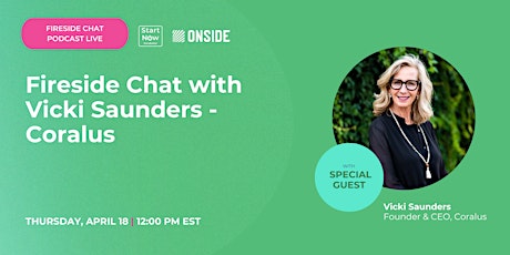 Fireside Chat with Vicki Saunders - Coralus