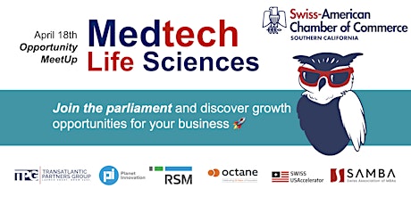 Swiss AMCHAM SoCal - Opportunity MeetUp MedTech & LifeScience