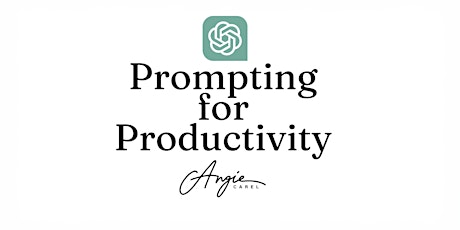 ChatGPT Prompting for Productivity