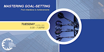 Imagen principal de Mastering S.M.A.R.T.E.R. Goal-Setting | Workshop for Newcomers to Canada