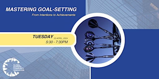 Mastering S.M.A.R.T.E.R. Goal-Setting | Workshop for Newcomers to Canada primary image