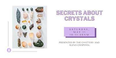 Imagem principal do evento Secrets About Crystals  - IN-PERSON CLASS