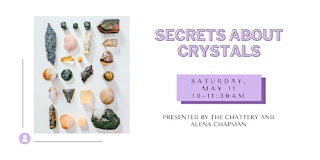 Secrets About Crystals  - IN-PERSON CLASS