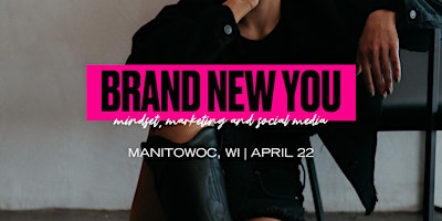 Primaire afbeelding van Brand New You - Manitowac, WI