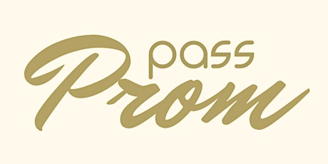 Pass Prom