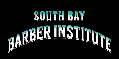 Primaire afbeelding van South Bay Barber Institute's Barber Expo and After Party