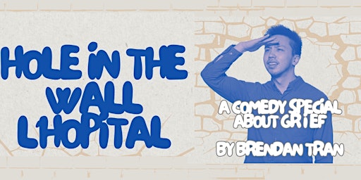 Imagem principal do evento Hole in the Wall l’Hopital - A Comedy Special About Grief