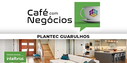 Immagine principale di CAFÉ COM NEGÓCIOS INTELBRAS - ENERGIA HO 