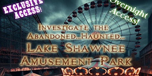 Haunted Legends of the South: Abandoned Lake Shawnee Amusement Park  primärbild
