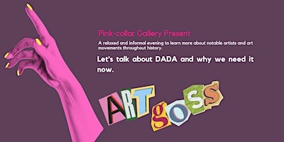 Hauptbild für Pink-collar Gallery Presents - July 2024 - Art Goss!