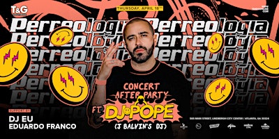 Imagem principal do evento PERREOLOGIA - Concert After-Party Feat. DJ POPE (J Balvin's DJ)