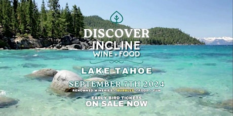 Incline Wine + Food Lake Tahoe Celebration on Saturday, Sept. 7, 2024