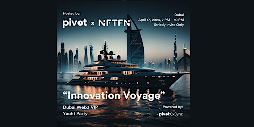 Hauptbild für Pivot x NFTFN : Dubai Web3 VIP Yacht Party