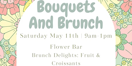 Bouquets And Brunch