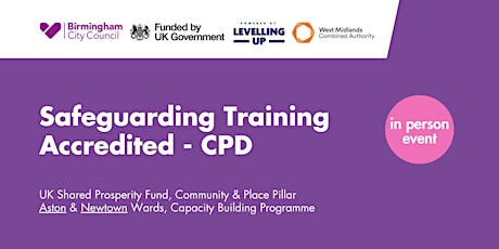 Safeguarding Training - CPD accredited - Aston and Newtown groups - UKSPF