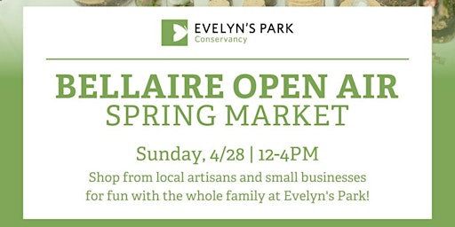 Imagem principal do evento Bellaire Open Air Spring Market at Evelyn's Park Conservancy