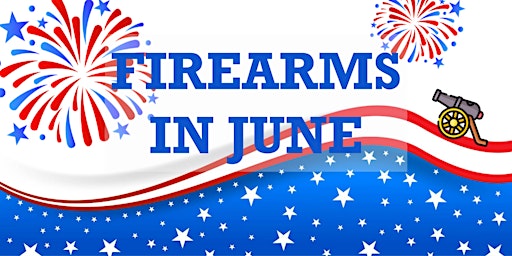 Firearms in June
