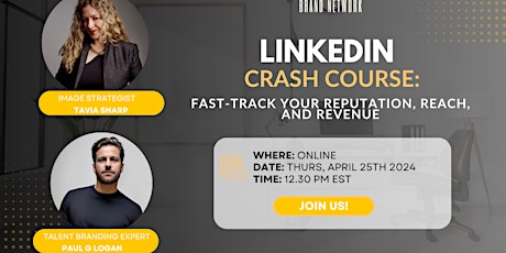 LinkedIn Crash Course: Fast-Track Your Reputation, Reach, & Revenue