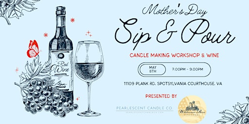 Imagen principal de Mother's Day Sip & Pour Candle Making Workshop at Wilderness Run Vineyards