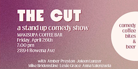 THE CUT ::  a stand up comedy show