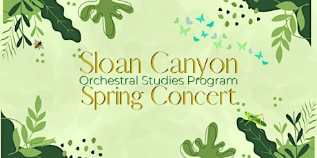The Sloan Canyon Orchestral Studies Spring Concert