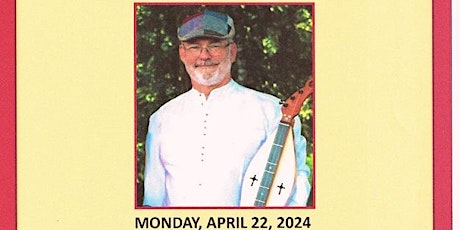 Joe Collins Dulcimer Concert, April 22nd, 6:30 p.m.