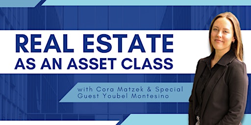 Imagem principal do evento Real Estate as an Asset Class