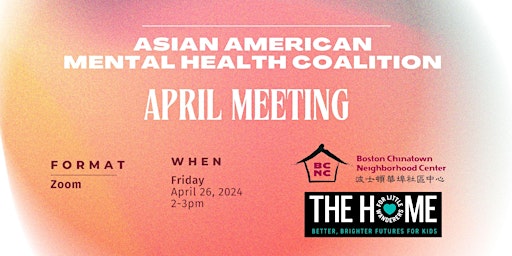 Imagem principal de Asian American Mental Health Coalition April Meeting