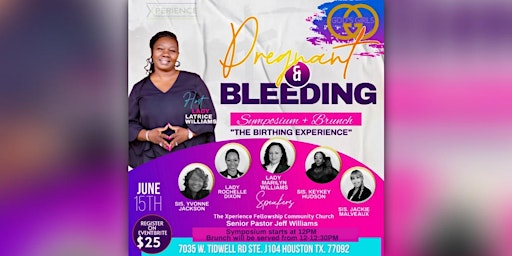 Imagem principal de PREGNANT & BLEEDING 2024 - The Birthing Experience Women's Symposium & Brunch