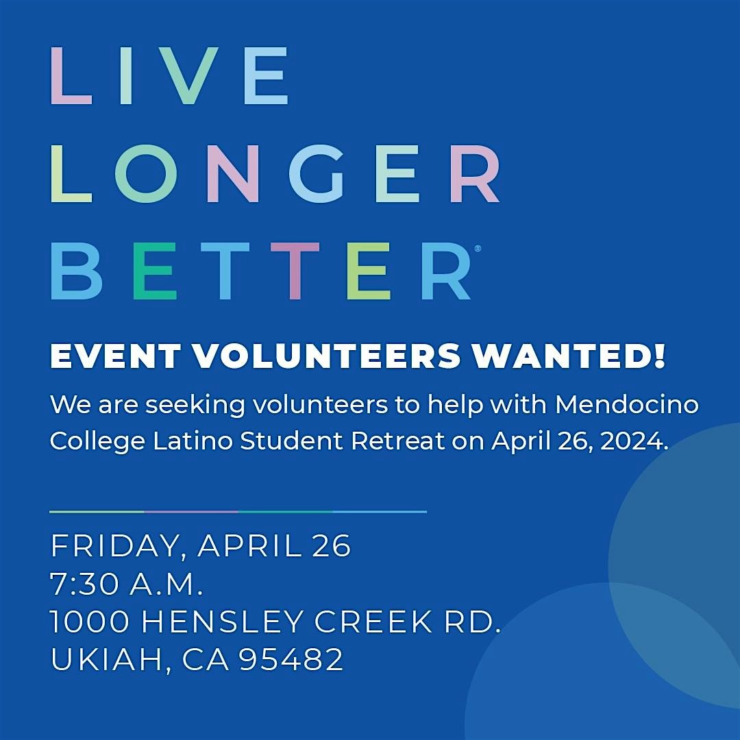 Mendocino College 36th Annual Latino Student Retreat – Volunteer Page