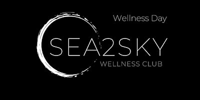 Primaire afbeelding van Wellness Day: Taste the true self love with Sea2Sky Wellness Club