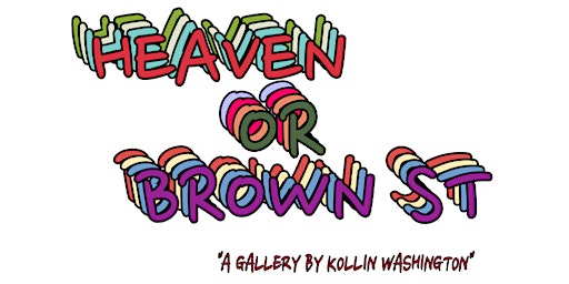 Imagem principal do evento Heaven or Brown Street: A Gallery by Kollin Washington