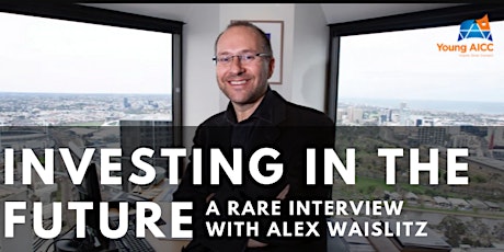 Hauptbild für Investing in the Future: A rare interview with Alex Waislitz