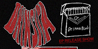 Imagem principal do evento Drinispa / Drinnie Blue's EP Release show