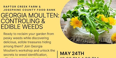 Controlling & Edible Weeds with Georgia Moulton
