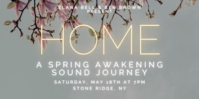 Primaire afbeelding van HOME: A SPRING AWAKENING SOUND JOURNEY