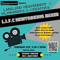 Hauptbild für Lakeland Independent Filmmakers & Creators (LiFC) NETWORKING MIXER