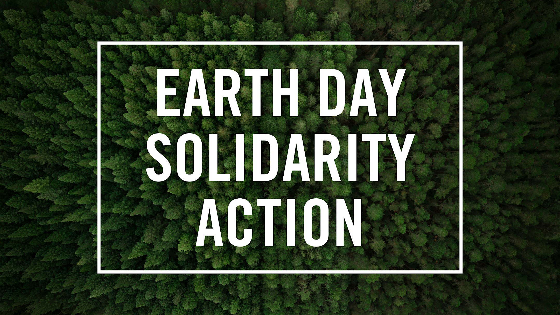 Amnesty Earth Day Solidarity Event