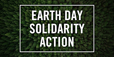 Hauptbild für Amnesty Earth Day Solidarity Event