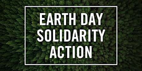 Amnesty Earth Day Solidarity Event