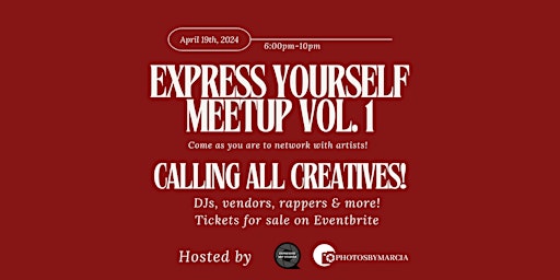 Primaire afbeelding van Express Yourself Event Meetup | Network with Creatives!