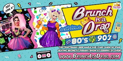 Imagem principal de Brunch is a Drag at The Craftsman - 80s VS 90s Drag Brunch