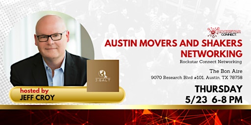 Free Austin Movers and Shakers Rockstar Connect Networking Event (May)  primärbild