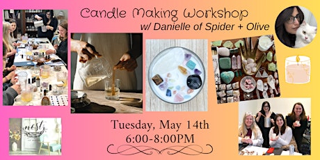 Candle Making Workshop with Danielle of Spider + Olive