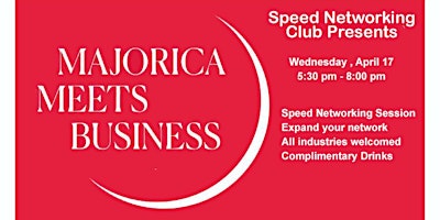 Speed Networking Club presents Majorica Meets Business primary image
