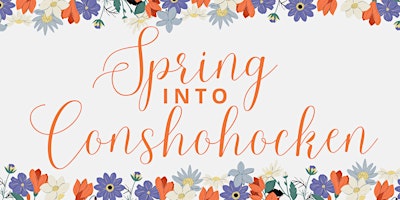 Spring into Conshohocken! primary image
