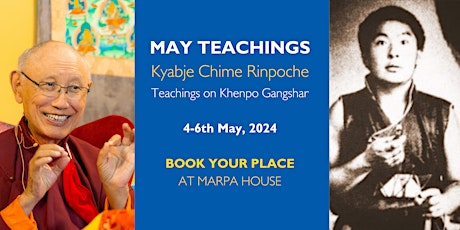 Kyabje Chime Rinpoche's Teachings on Khenpo Gangshar